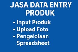 Jasa Data Entry Produk Profesional – Input Produk, Upload Foto & Pengelolaan Spreadsheet