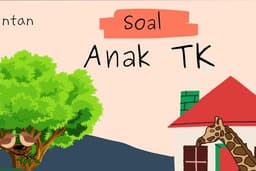 Belajar Jadi Lebih Seru dengan Soal Anak TK yang Kreatif & Edukatif!