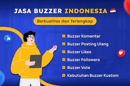 Jasa Buzzer 100% Real Indonesia untuk Review/Ulasan, Comment, Likes, Post, Story, FYP, Dll