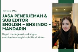 Jasa Penerjemah & Sub Editor English ~ Bhs Indo ~ Mandarin