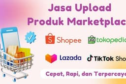 Jasa Upload Produk di Marketplace dengan Cepat, Rapi, dan Terpercaya!