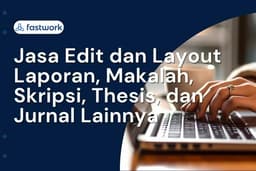 Jasa Edit dan Layout Laporan, Makalah, Skripsi, Thesis, dan Jurnal Lainnya
