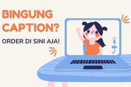 Pembuatan Caption Media Sosial Kilat, Murah, Berkualitas