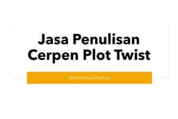 JASA PENULISAN CERPEN PLOT TWIST, 1 HARI JADI!!