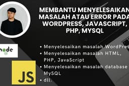 Membantu Menyelesaikan Masalah Atau Error Pada Wordpress, JavaScript, PHP, MySQL