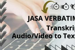 TRANSKRIP AUDIO/VIDEO MENJADI TEXT CEPAT 1 HARI VERBATIM